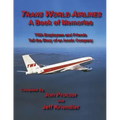 Trans World Airlines a Book of Memories