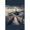Jagged Fences