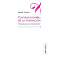 Contrafilosofías de la evaluación: Pedagogías sin redención