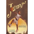 Jump!: From the Life of Michael Jordan