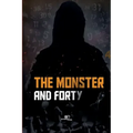 The Monster and forty
