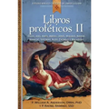 Libros Proféticos II: Oseas, Joel, Amos, Abdias, Jonas, Miqueas, Nahum, Habacuc, Sofonias, Ageo, Cacarias Y Malaquias