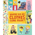 Where Did My Clothes Come From?