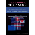 Defending the Nation: U.S. Policymaking to Create Scientists and Engineers from Sputnik to the 'War Against Terrorism'