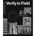 Verify in Field: Projects and Coversations Höweler + Yoon