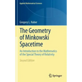The Geometry of Minkowski Spacetime: An Introduction to the Mathematics of the Special Theory of Relativity
