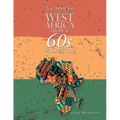 The Apapa Six: West Africa from a 60S Perspective