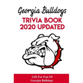 Georgia Bulldogs Trivia Book - 2020 Updated Gift For Fan Of Georgia Bulldogs: Family Trivia Book