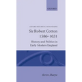 Sir Robert Cotton 1586 - 1631