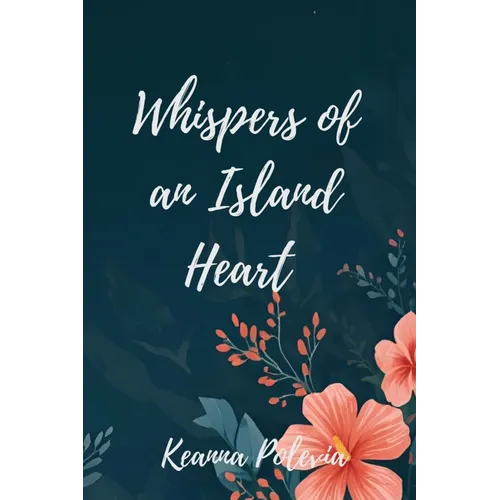 Whispers Of An Island Heart