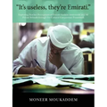 "It's useless they're Emirati.": Exploring Teacher Perceptions of Emirati Student Attainment in UAE Private Schools through the Cultural Competency Fr