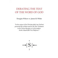 Debating the Text of the Word of God