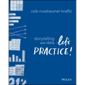 Storytelling with Data: Let's Practice!
