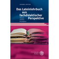 Das Lateinlehrbuch Aus Fachdidaktischer Perspektive: Theorie - Analyse - Konzeption