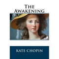 The Awakening: (Chopin novel)