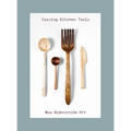 Carving Kitchen Tools
