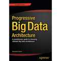 Scalable Big Data Architecture: A Practitioners Guide to Choosing Relevant Big Data Architecture