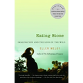 Eating Stone: Imagination and the Loss of the Wild