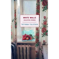White Walls: Collected Stories
