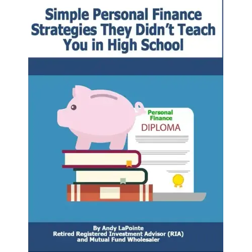 Simple Personal Finance Skills They Didn't Teach You in High School
