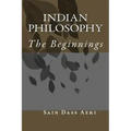 Indian Philosophy: The Beginnings