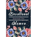 Devotional Book for Women: A Gratitude Book, Celebrate God's Gifts with Gratitude, Prayer and Reflection
