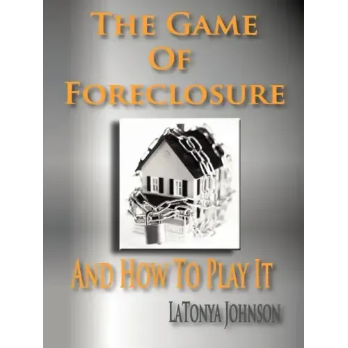 The Game of Foreclosure and How to Play It