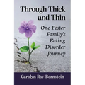 Through Thick and Thin: One Foster Family's Eating Disorder Journey