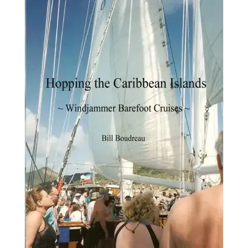 Hopping the Caribbean Islands: Windjammer Barefoot Cruises