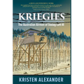 Kriegies: The Australian Airmen of Stalag Luft III