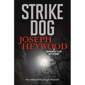 Strike Dog: A Woods Cop Mystery
