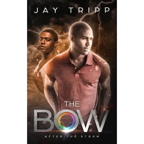 The Bow: After the Storm
