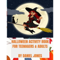Halloween activity Book for Teenagers and Adults
