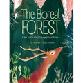 The Boreal Forest: A Year in the World's Largest Land Biome