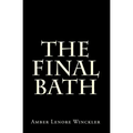 The Final Bath