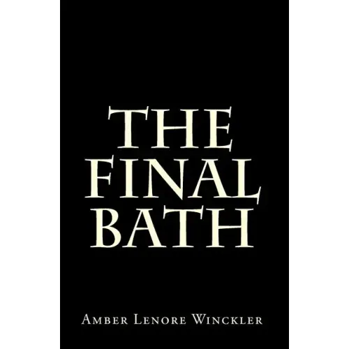 The Final Bath
