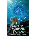 The Magical Mermaid Portal