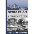Dedication: Building the Seattle Branches of Mary Baker Eddy's Church, A Centennial Story - Part 1: 1889 to 1929