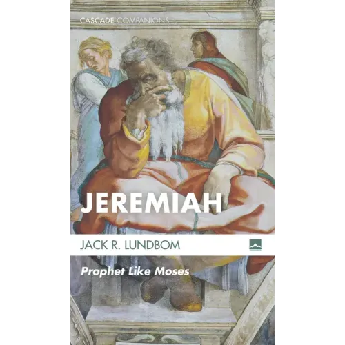 Jeremiah: Prophet Like Moses