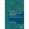 Understanding Conflict Imaginaries: Provocations from Colombia and Indonesia