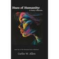 Hues of Humanity: A Poetry Collection