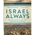 Israel Always: Experiencing God's Pursuit of You Through His Chosen People