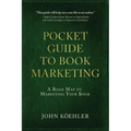 The Pocket Guide to Book Marketing: A Road Map to Marketing Your Book