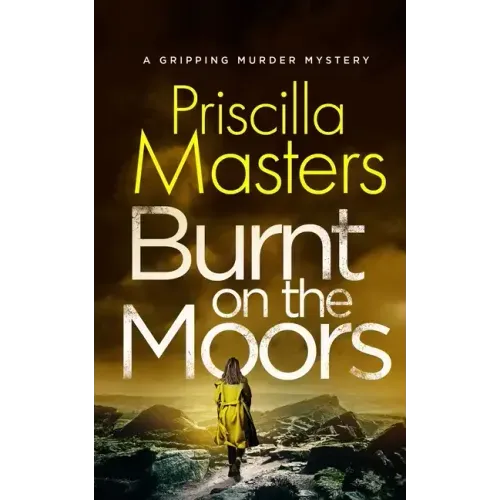 BURNT ON THE MOORS a gripping murder mystery