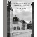 The Architecture of Sir Edwin Lutyens: Volume 1: Country-Houses