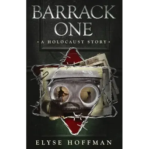 Barrack One: A Holocaust Story (Book 5 of the Barracks Series)