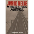 Jumping the Line: The Adventures and Misadventures of an American Radical