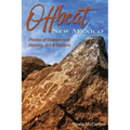 Offbeat New Mexico: Places of Unexpected History, Art, and Culture
