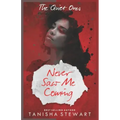 Never Saw Me Coming: A Psychological Thriller