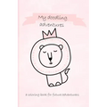 My doodling adventures - a coloring book for future adventurers